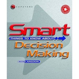 Smart Things to Know About Decision Making