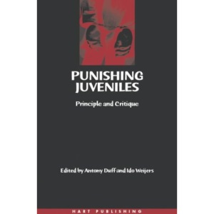 Punishing Juveniles: Principle and Critique