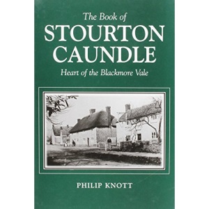 The Book of Stourton Caundle: Heart of Blackmore Vale