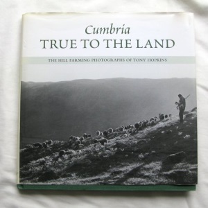 Cumbria - True to the Land