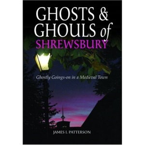 Ghosts and Ghouls of Shrewsbury