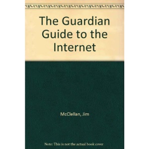 The Guardian Guide to the Internet