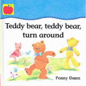 Teddy Bear, Teddy Bear, Turn Around (Toddler Books)