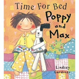Time for Bed Poppy and Max (Poppy & Max)