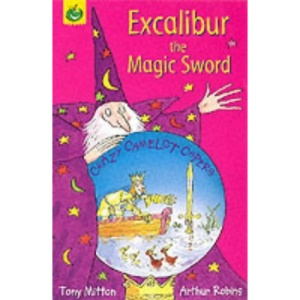 Excalibur the Magic Sword (Crazy Camelot)