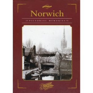 Norwich (Town & City Series: Pictorial Memories)