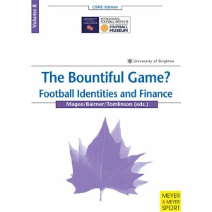 The Bountiful Game?: Football Identities and Finance: 8 (Chelsea School Research Centre)