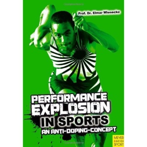 Performance Explosion in Sports: An Anti-Doping Concept