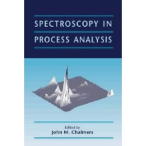 Spectroscopy in Process Analysis: v. 4: Vol 4 (Sheffield Analytical Chemistry Series)