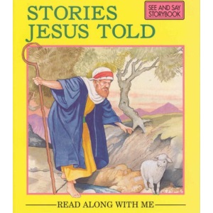 Stories Jesus Told (Read Along with Me Bible Stories Series 1)