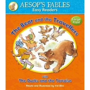 The Bear and the Travellers: with The Ducks and the Tortoise (Aesop's Fables Easy Readers)