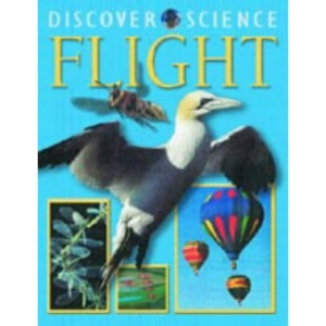 Flight (Discover Science)