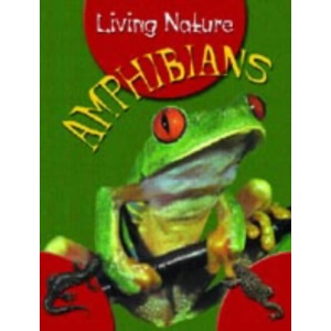 LIVING NATURE AMPHIBIANS