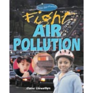 Fight Air Pollution (Save the planet)