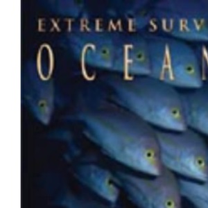 EXTREME SURVIVAL IN OCEANS