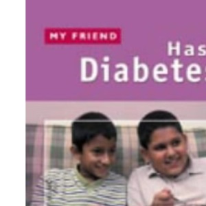My Friend Has Diabetes