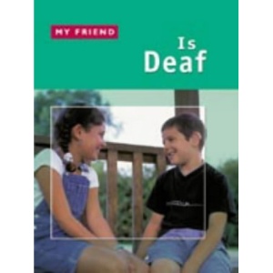 My Friend is Deaf
