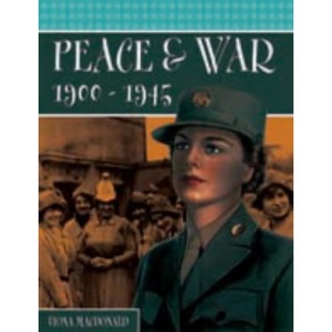 Peace and War, 1900-1945 (Women in history)