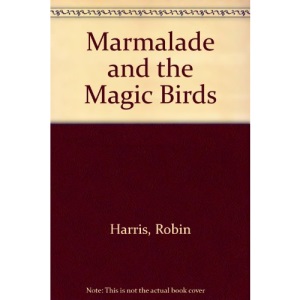 Marmalade and the Magic Birds