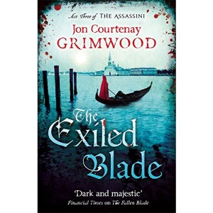 The Exiled Blade: Book 3 of the Assassini