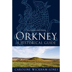 Orkney: A Historical Guide