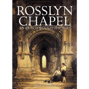 Rosslyn Chapel: An Icon Through the Ages