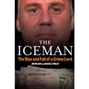 The Iceman: The Rise and Fall of a Crime Lord