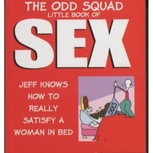 The Odd Squad Little Book of Sex (Odd Squad's Little Book of...S.)