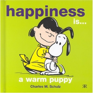 Happiness is a Warm Puppy (Peanuts Gift Books)