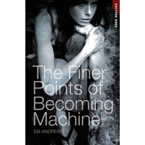 The Finer Points of Becoming Machine (Cutting Edge)
