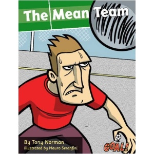 The Mean Team: Level 3 (Goal! Series)