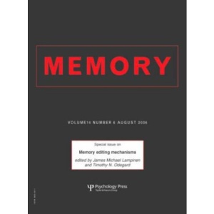 Memory Editing Mechanisms: A Special Issue of Memory (Special Issues of Memory)