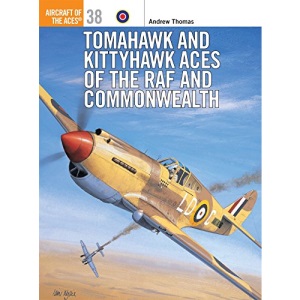 Tomahawk and Kittyhawk Aces of the RAF and Commonwealth (Osprey Aircraft of the Aces)