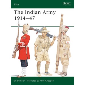 The Indian Army 1914-1947: No.75 (Elite)