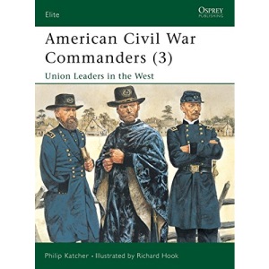 American Civil War Commanders: Union Leaders in the West Pt.3 (Elite)