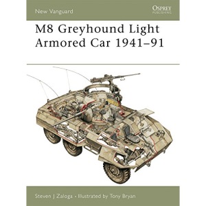 M8 Greyhound Light Armored Car 1941-91: 53 (New Vanguard)