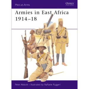 Armies in East Africa 1914-1918 (Men-at-arms)