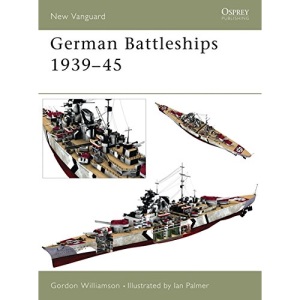 German Battleships 1939-45 (New Vanguard)