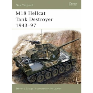 M18 Hellcat Tank Destroyer 1943-97 (New Vanguard)