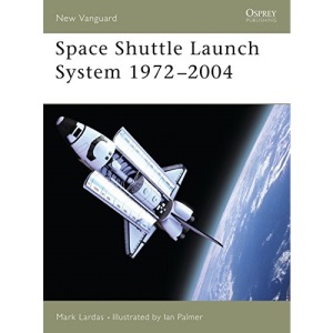 Space Shuttle Launch System 1975-2004 (New Vanguard)