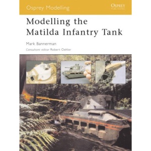 Modelling the Matilda Infantry Tank (Osprey Modelling)