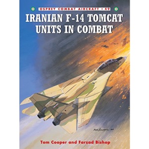 Iranian F-14 Tomcat Units in Combat: No. 49 (Combat Aircraft)