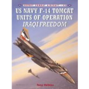 F-14 Tomcat Units in Operation: Iraqi Freedom (Combat Aircraft)