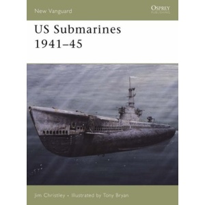 US Submarines 1941-45 (New Vanguard)
