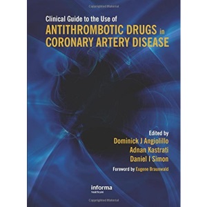 Clinical Guide to the Use of Antithrombotic Drugs in Coronary Artery Disease