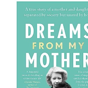 Dreams From My Mother