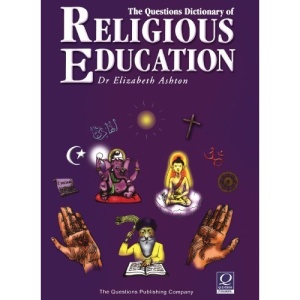 The Questions Dictionary of Religious Education