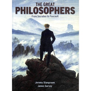 The Great Philosophers From Socrates to Foucault
