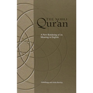 The Noble Qur'an: A New Rendering of Its Meaning in English