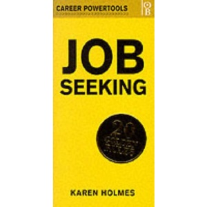 Job Seeking: 20 Golden Rules (Career PowerTools)